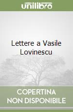 Lettere a Vasile Lovinescu libro