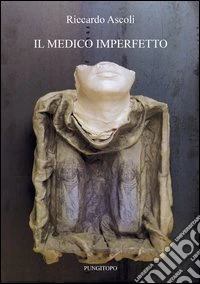 Il medico imperfetto libro