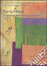 Nuova musica. Le settimane internazionali di Palermo (1960-1968)