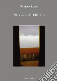 Nuvole e pietre