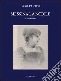 Messina la nobile e Taormina