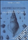 «Cose diverse dalle vulcaniche». Le Eolie dell'Ottocento esplorate da Mandralisca e altri naturalisti libro