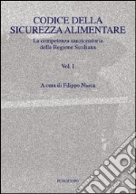 Codice della sicurezza alimentare. Vol. 1 libro