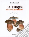 100 funghi cento capolavori libro