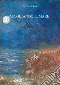 Ascoltando il mare