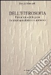 Dell'eterosofia. Per un'etica della gioia in tempi apocalittici e cannibalici libro di Monopoli Davide