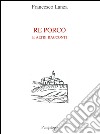 Re porco e altri racconti libro di Lanza Francesco