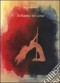 Soltanto tre cose