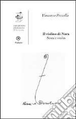 Il violino di Nora. Ediz. italiana e inglese