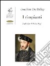 I rimpianti. Ediz. italiana e francese libro di Du Bellay Joachim Magi P. (cur.)