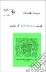 Isole di selvatico in città libro