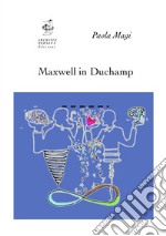 Maxwell in Duchamp