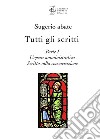 Tutti gli scritti. Sugerio abate. Vol. 1: L' opera amministrativa. Scritto sulla consacrazione libro