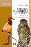 I vertebrati della collezione Antonio Venchierutti Museo naturalistico F. Minà Palumbo di Castelbuono libro