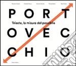 Trieste. La misura del possibile libro