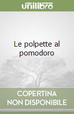 Le polpette al pomodoro libro