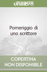 Pomeriggio di uno scrittore libro