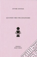 Quando ero piccolissimo libro