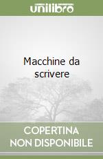 Macchine da scrivere libro