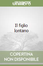 Il figlio lontano