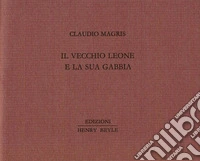 Il vecchio leone e la sua gabbia