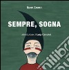 Sempre, sogna libro