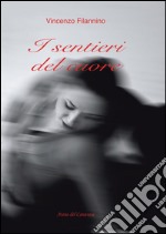 I sentieri del cuore libro