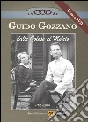 Guido Gozzano dalle Golose al Meleto (1916-2016). Con DVD libro