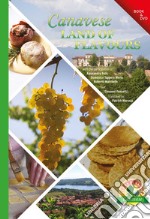 Canavese. Land of flavours. Con DVD video