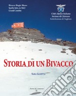 Storia di un Bivacco. Bivacco Biagio Musso, Spalla Isler m.3662, Grand Combin