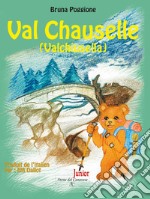 Val Chauselle (Valchiusella) libro