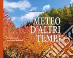 Meteo d'altri tempi libro