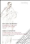 La preghiera e il suo modo. Istruzioni sull'orazione. 1571-1582-Il romanzo di san Carlo Borromeo. Le opere e i giorni di un intellettuale milanese. Con CD Audio libro