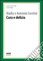 Cura e delizia. La cura responsabile