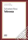 Tolleranza. Le virtù civili libro