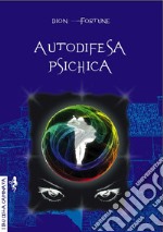 Autodifesa psichica libro