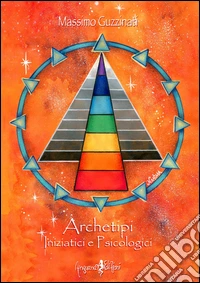 Archetipi iniziatici e psicologici