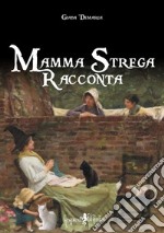 Mamma strega racconta