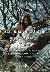 Angela. Anguane. La figlia dell'angelo. Vol. 2 libro