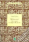 Muhammad. Il sigillo dei profeti libro