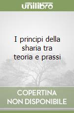 I principi della sharia tra teoria e prassi libro