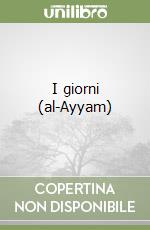 I giorni (al-Ayyam) libro