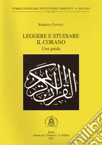 Leggere e studiare il Corano. Una guida