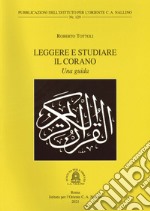 Leggere e studiare il Corano. Una guida