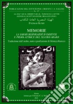 Memorie. La Sarah Bernhardt d'Oriente e prima attrice del teatro arabo libro