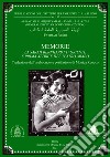 Memorie. La Sarah Bernhardt d'Oriente e prima attrice del teatro arabo libro