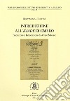 Introduzione all'Iliade di Omero. Traduzione e Introduzione di Arturo Monaco. Ediz. integrale libro