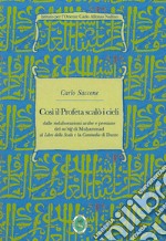 Così il Profeta scalò i cieli. Dalle rielaborazioni arabe e persiane del «mi'rag» di Muhammad al «Libro della Scala» e la «Commedia» di Dante libro