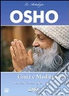 Gioia e meditazione. Intuizione per risvegliare la propria essenza. DVD libro