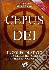 Cepus Dei. Il colpo di Stato libro